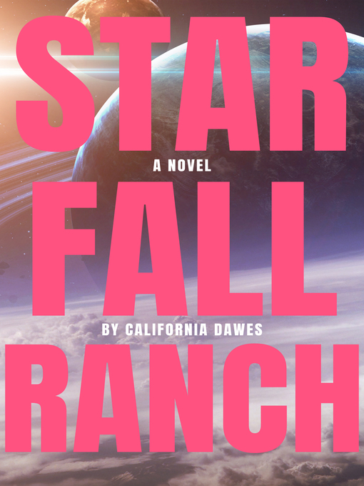 Title details for Starfall Ranch by California Dawes - Wait list